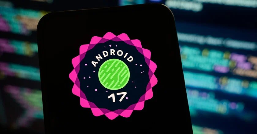 Google rolls out Android 17 update